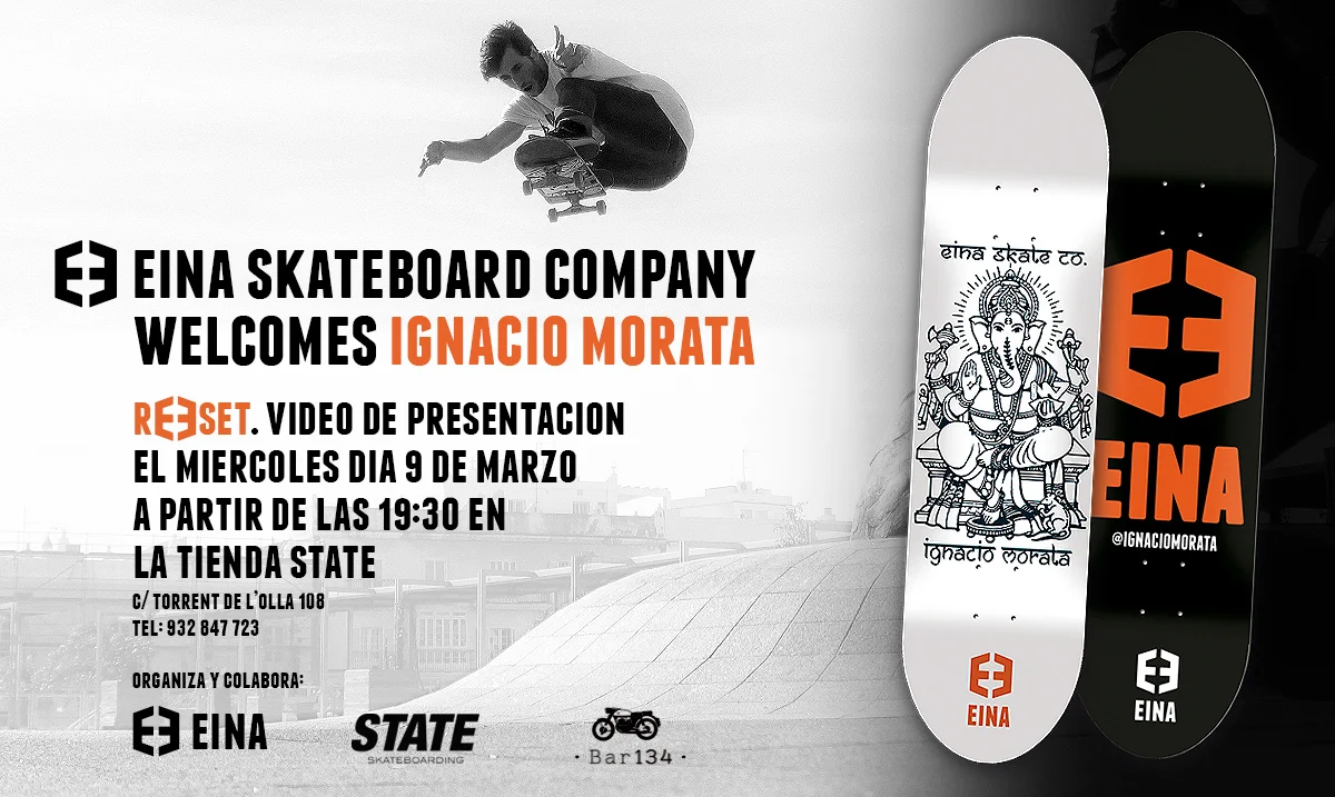 Eina Skateboards | Welcomes Ignacio Morata