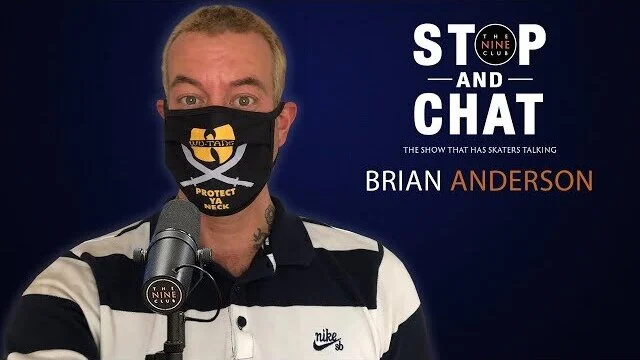 Brian Anderson - Stop and Chat | The Nine Club With Chris Roberts