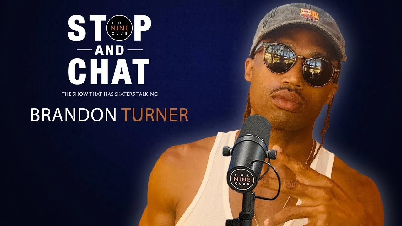 Brandon Turner - Stop And Chat | The Nine Club With Chris Roberts