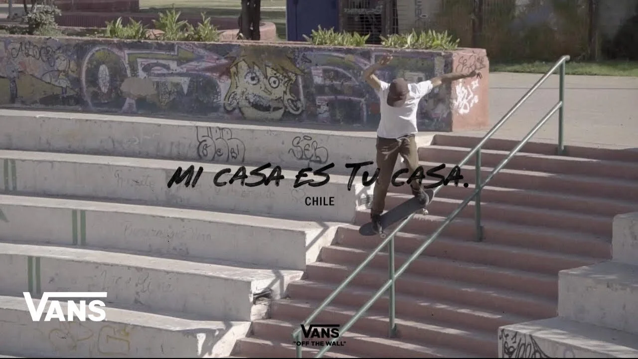 Mi Casa es tu Casa - Episode 1: Chile | VANS