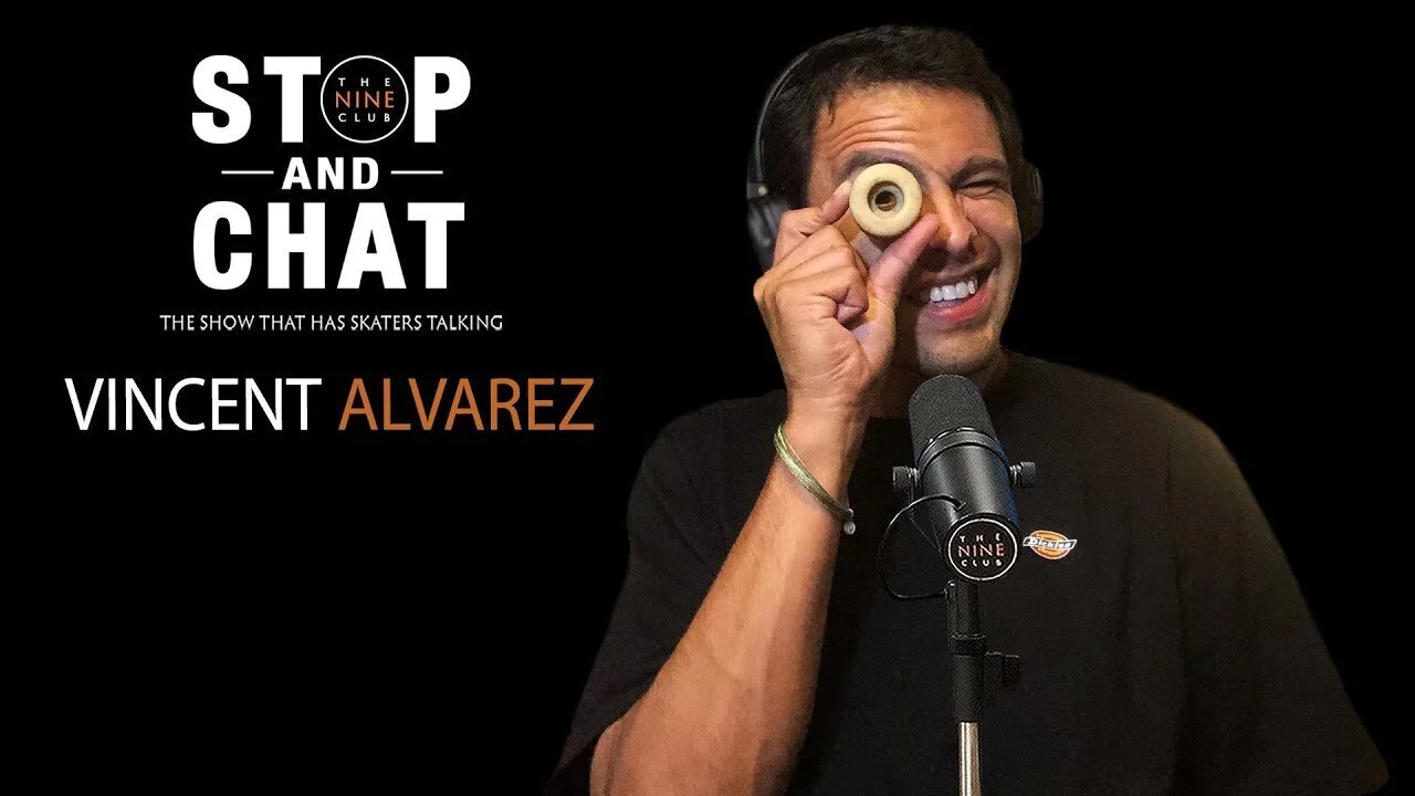 Vincent Alvarez - Stop And Chat | The Nine Club With Chris Roberts