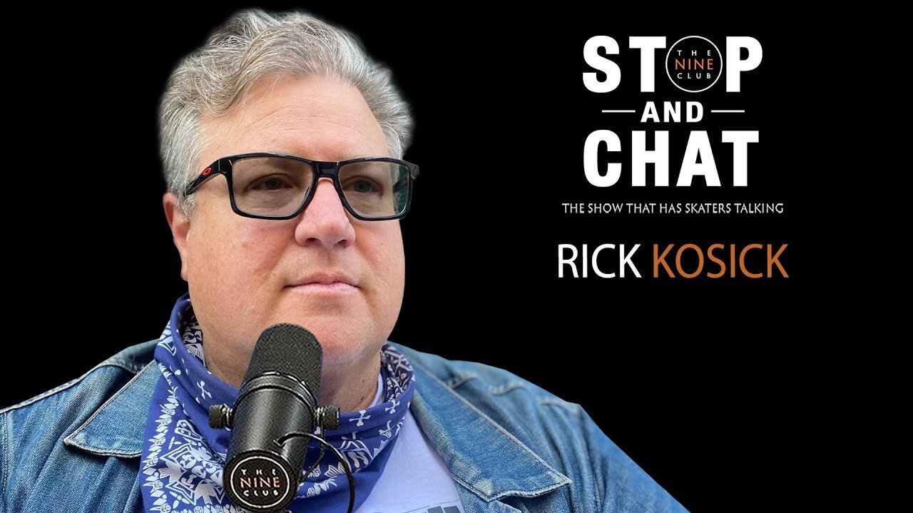 Rick Kosick - Stop And Chat | The Nine Club With Chris Roberts
