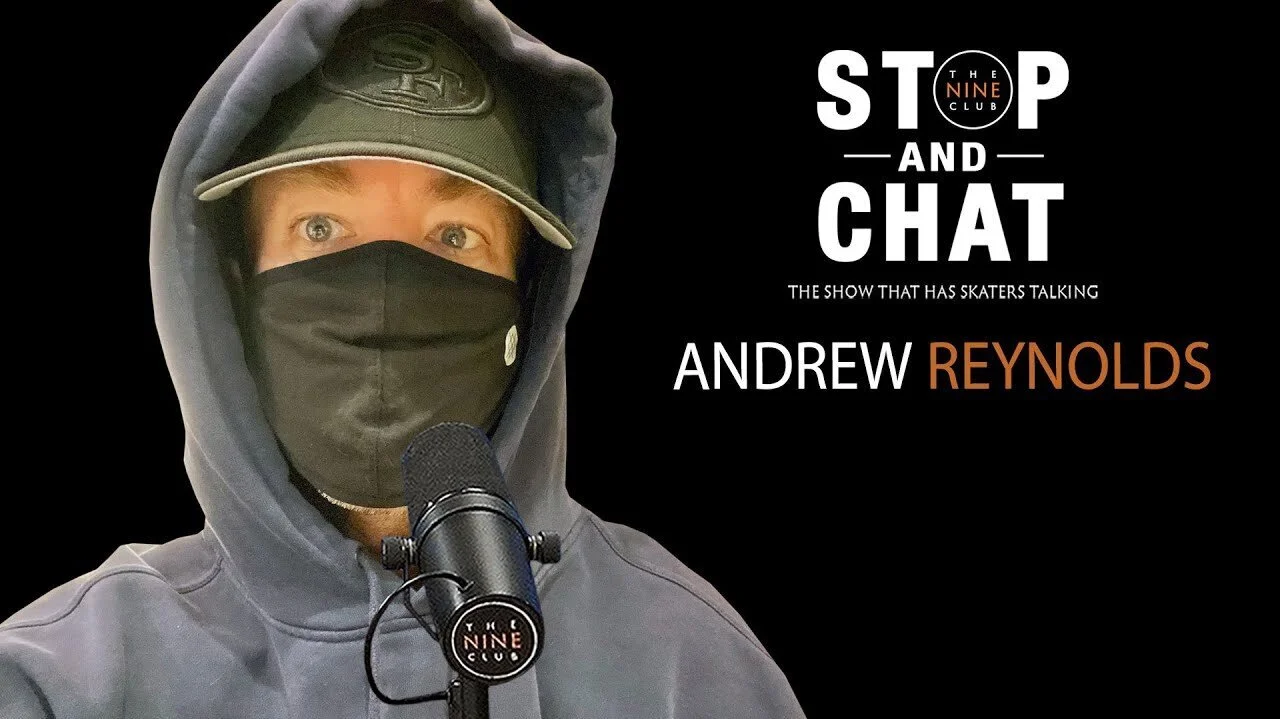 Andrew Reynolds - Stop And Chat | The Nine Club With Chris Roberts