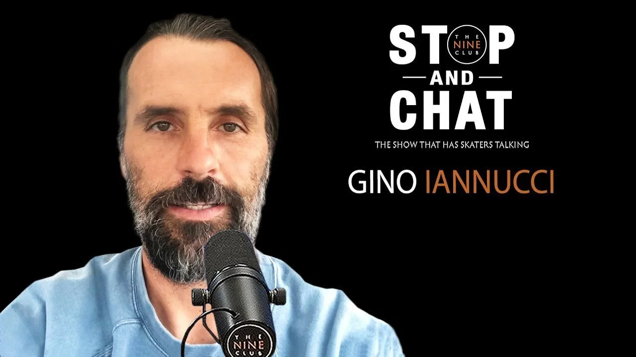 Gino Iannucci - Stop And Chat | The Nine Club With Chris Roberts