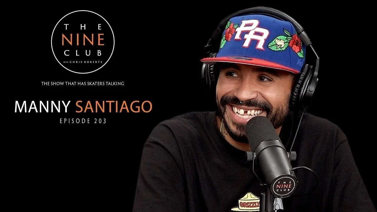 Manny Santiago | The Nine Club With Chris Roberts