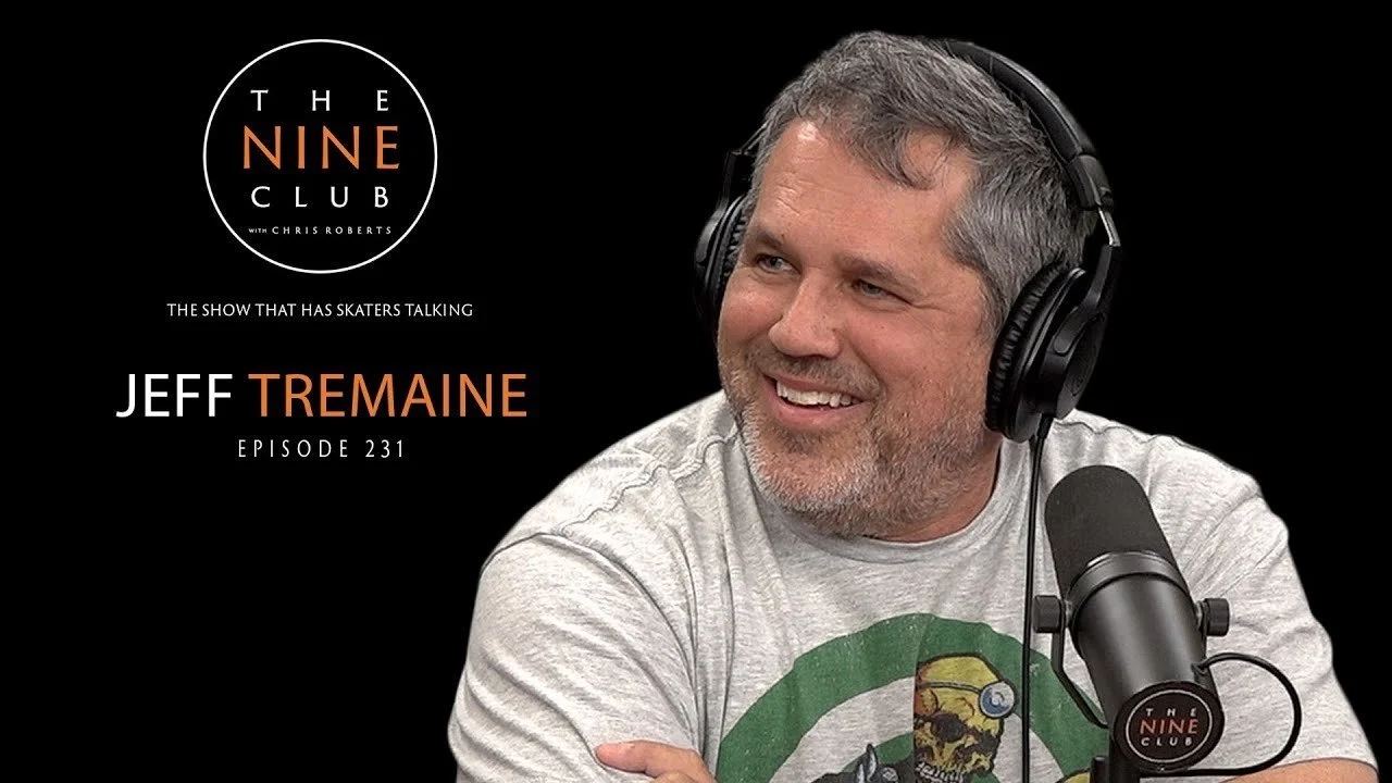 Jeff Tremaine | The Nine Club With Chris Roberts