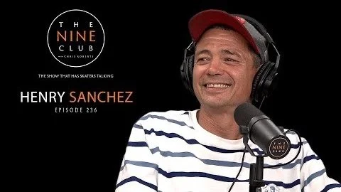 Henry Sanchez | The Nine Club With Chris Roberts