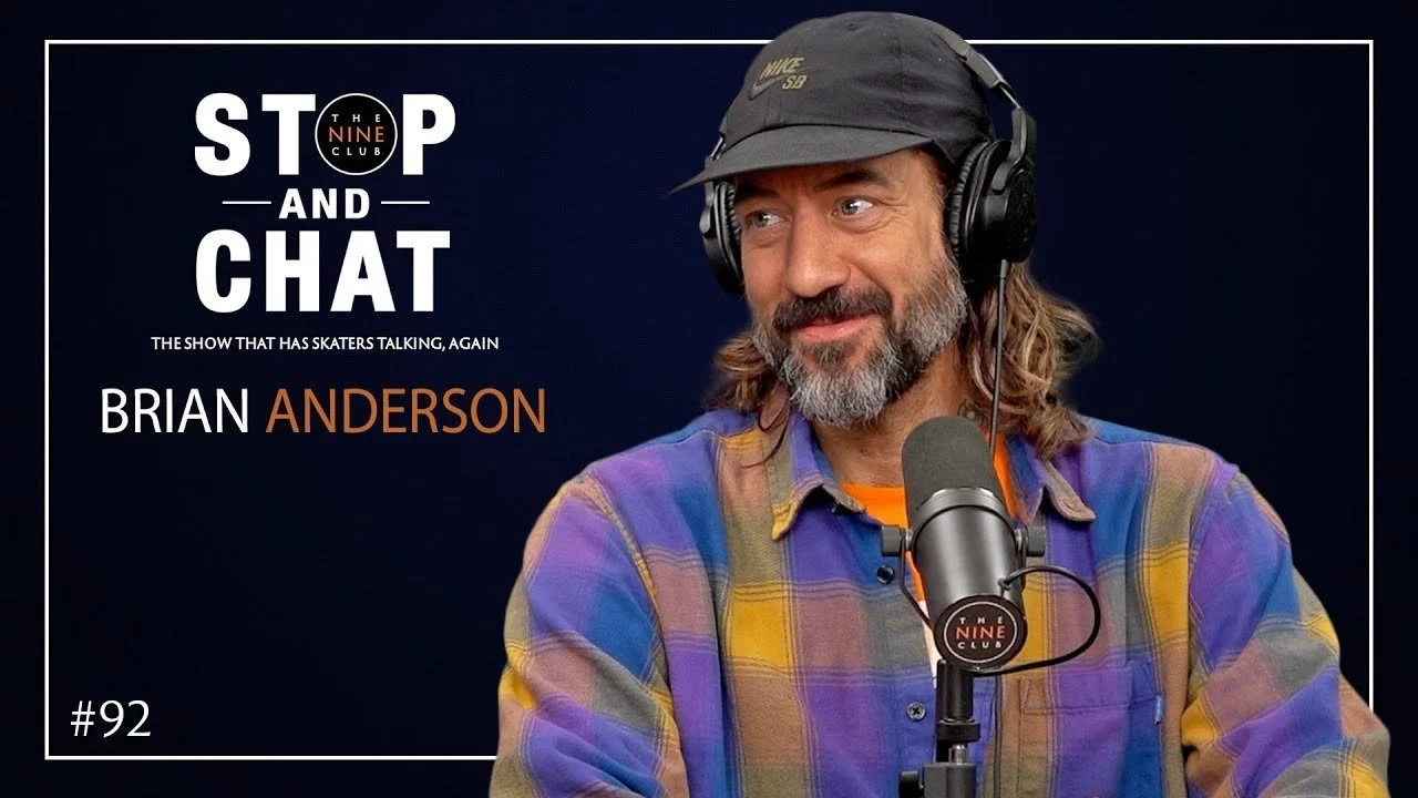 Brian Anderson | Stop And Chat - The Nine Club