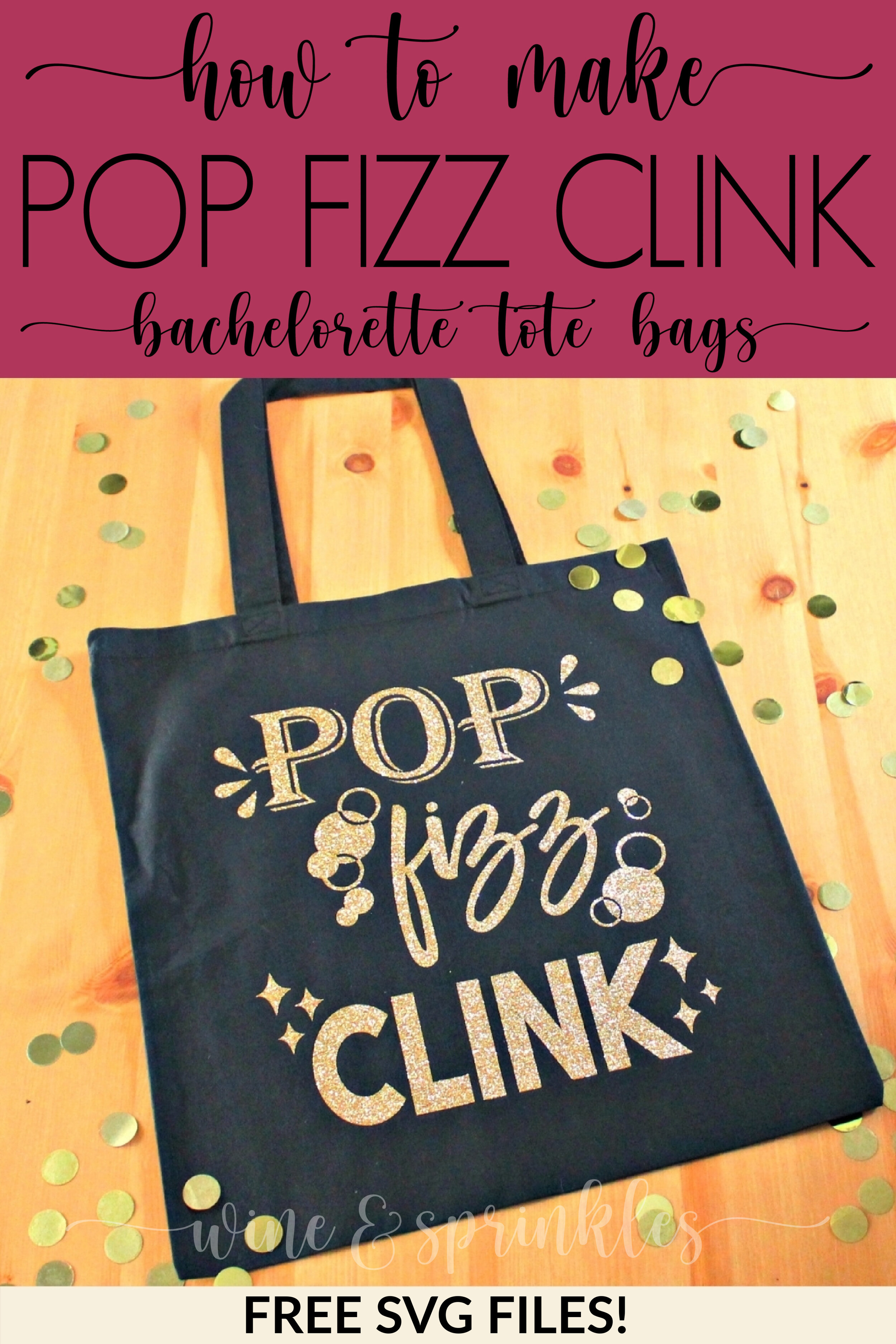 Pop Fizz Clink DIY HTV Bachelorette Party Tote Bags