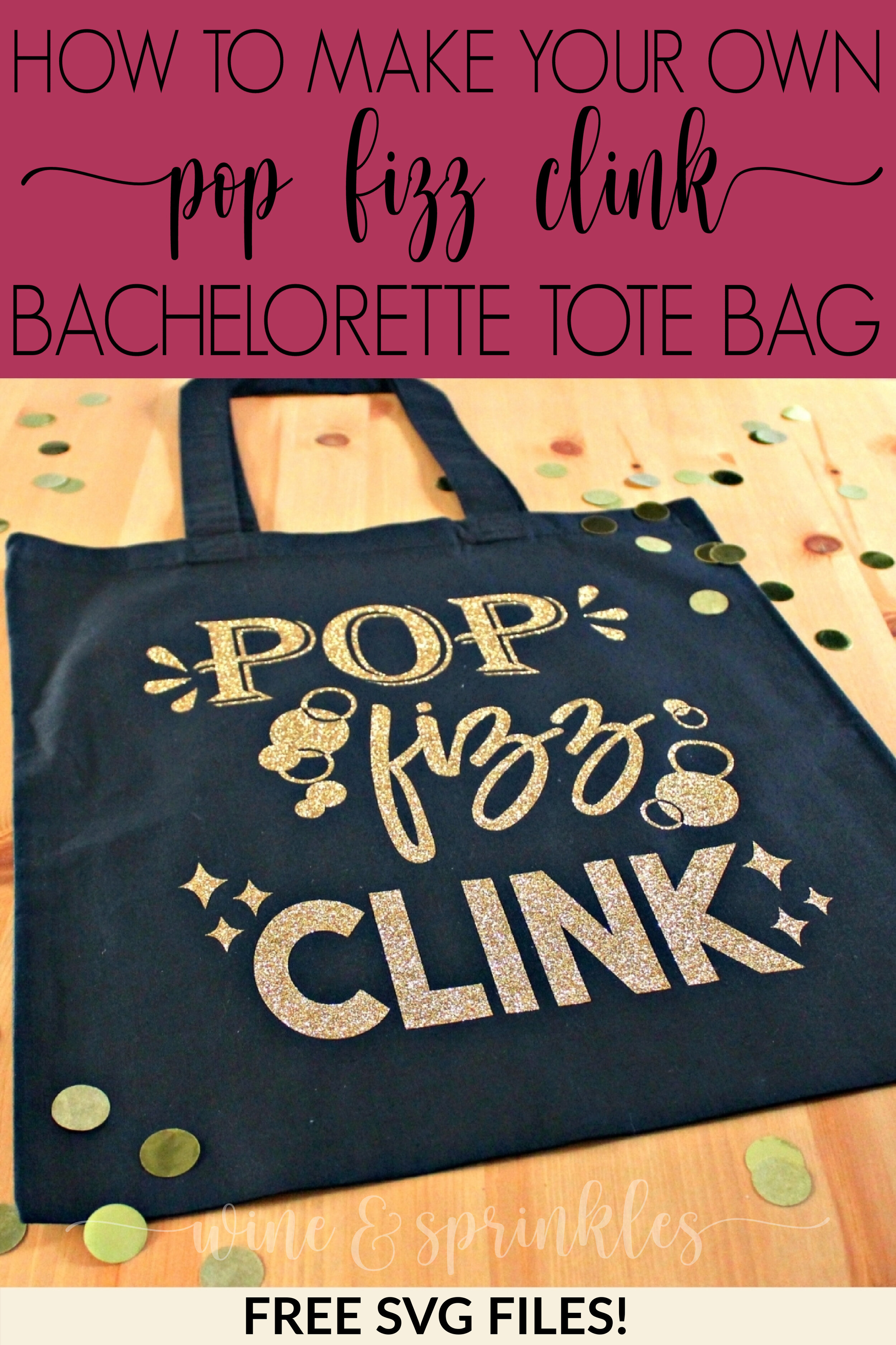 Pop Fizz Clink DIY HTV Bachelorette Party Tote Bags