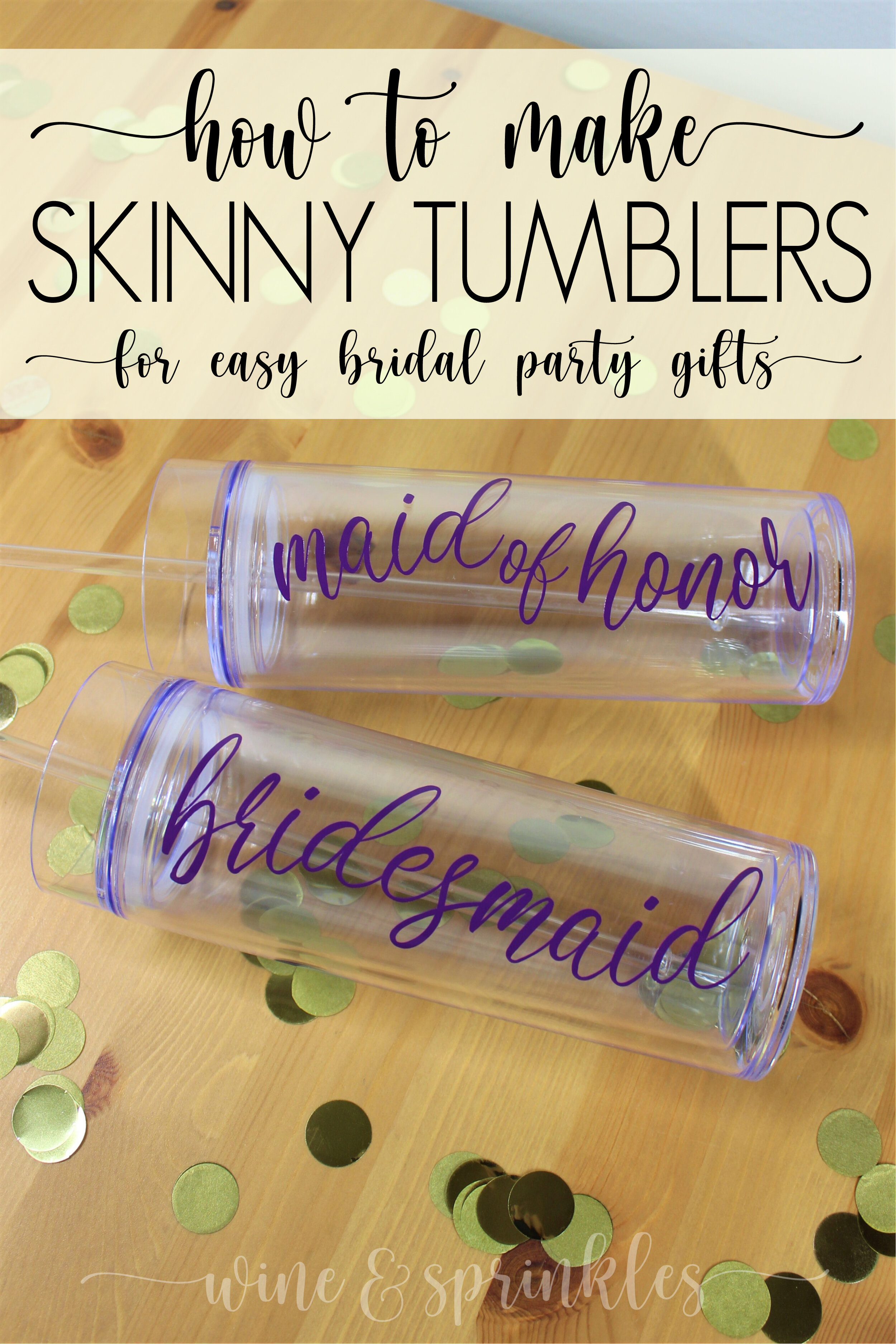 Romantic Font DIY Bridal Party Wedding Skinny Tumblers