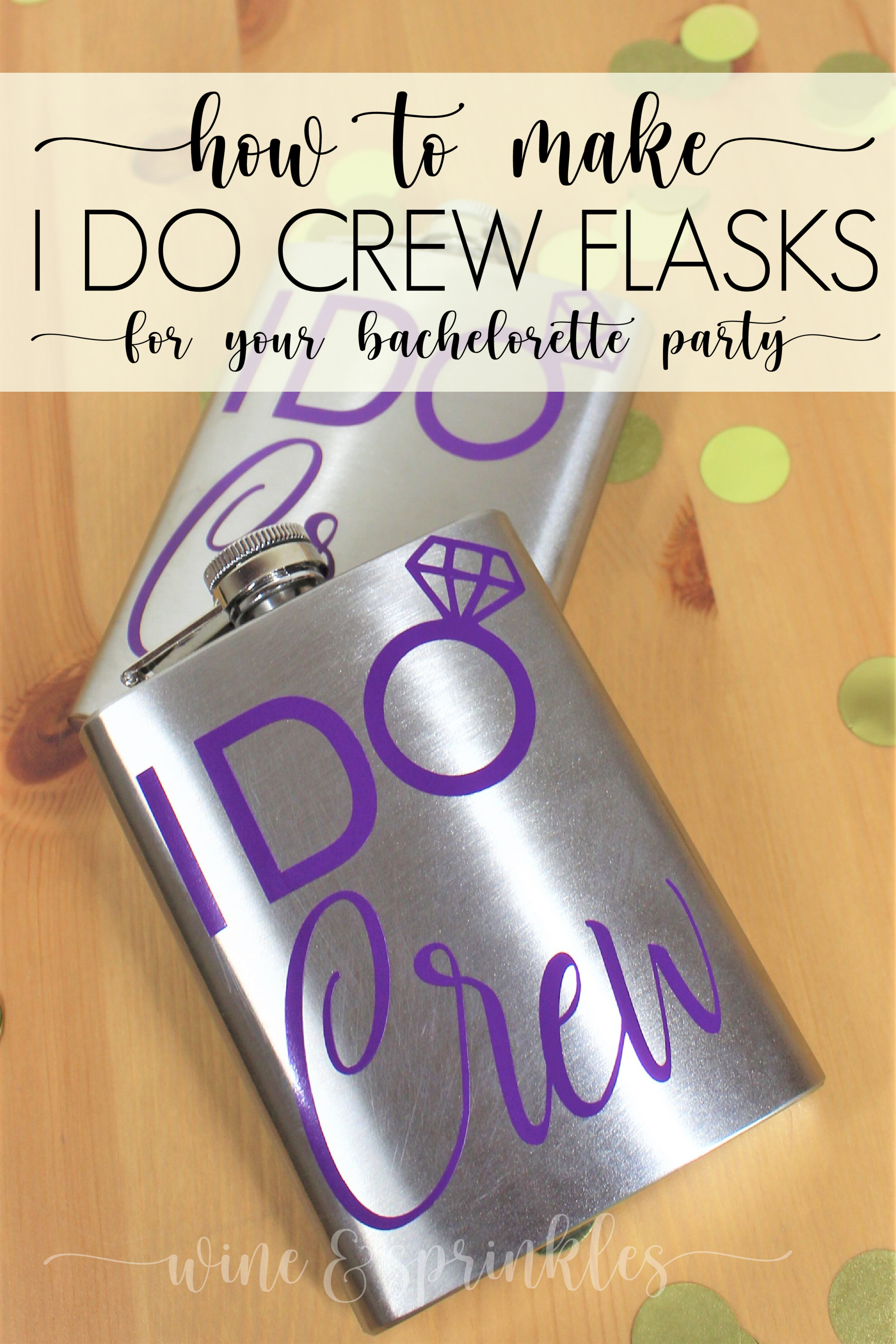 I Do Crew DIY Bachelorette Bridal Party Flasks