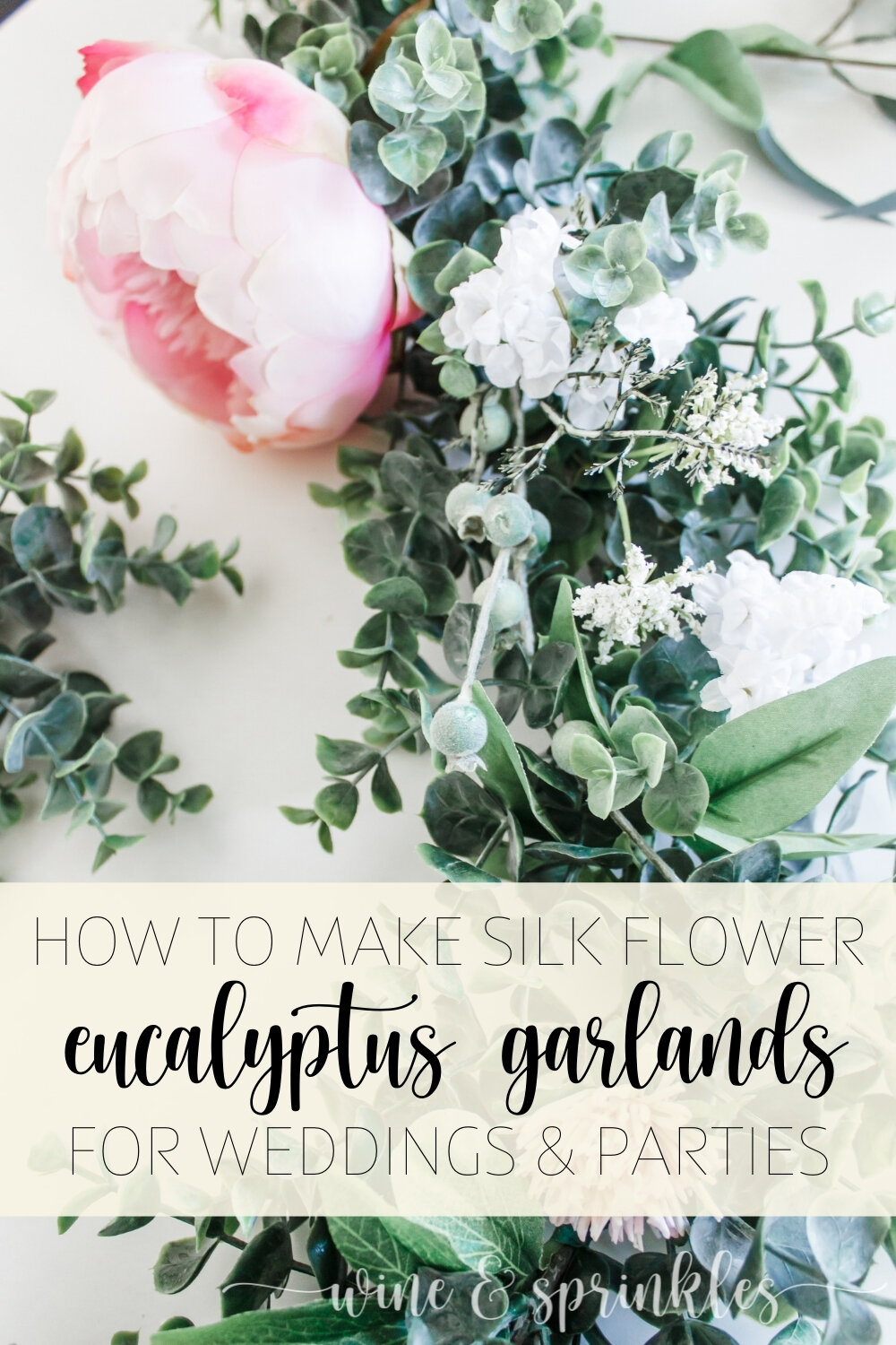 DIY Silk Flower Eucalyptus Garlands