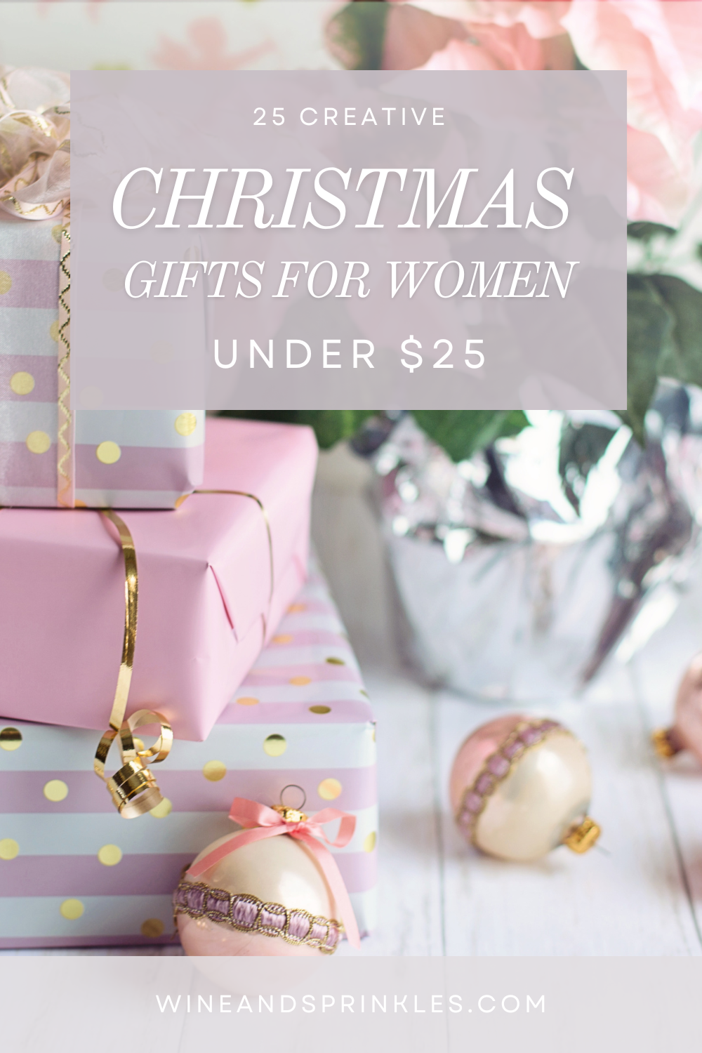 $25 Below: Gifts for Ladies in Your Life