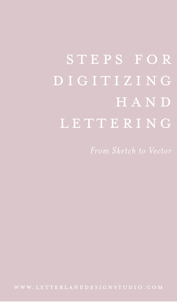 Steps-for-Digitizing-Hand-Lettering-Pinterest-Image.jpg