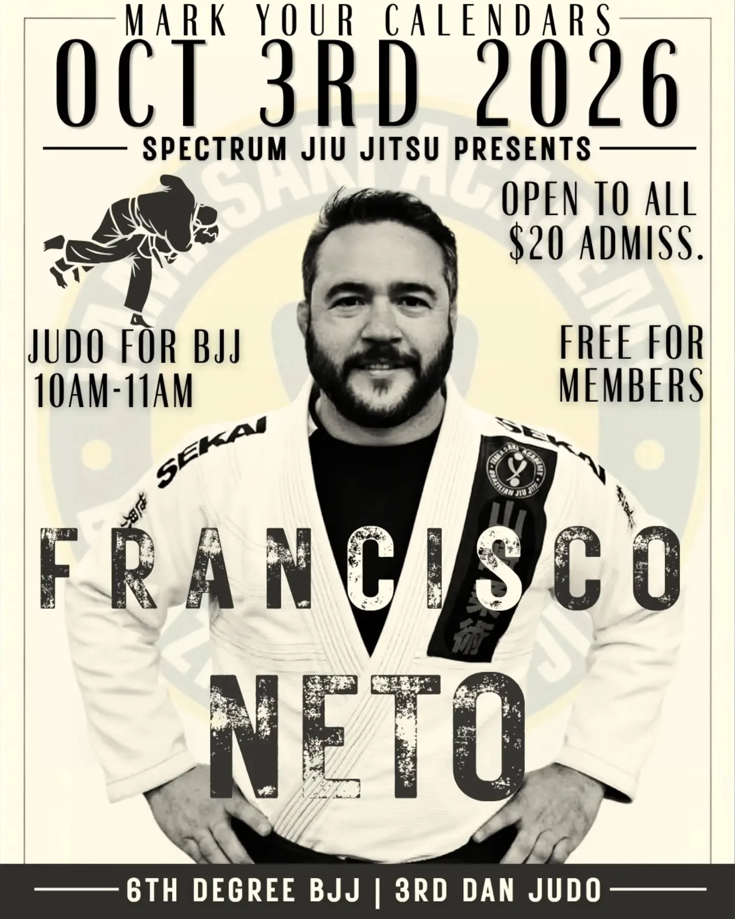 SPECTRUM JIU JITSU X FRANCISCO NETO // JUDO FOR BJJ SEMINAR

We are excited to welcome Francisco Neto to Spectrum Jiu Jitsu for a special seminar on Saturday, October 3rd at 10am!

A 6th Degree BJJ Black Belt and 3rd Dan in Judo, Professor Neto bring