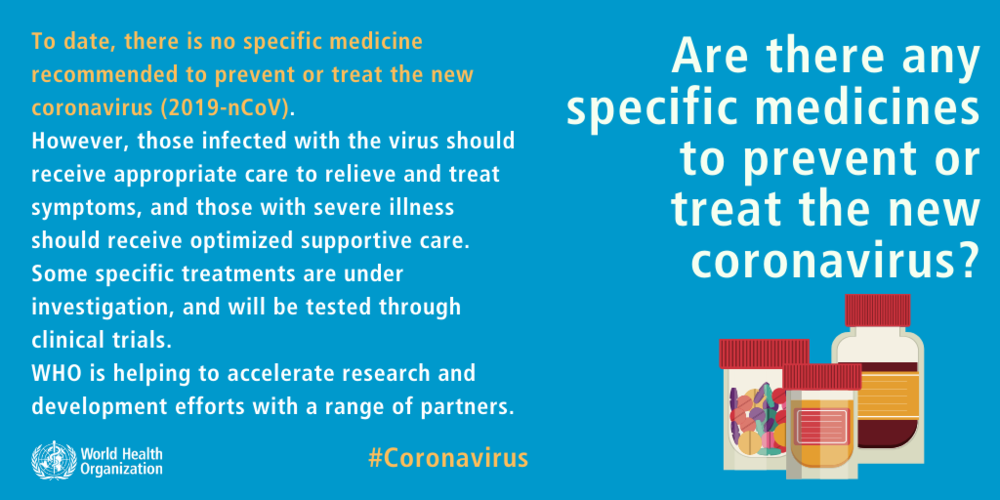 Are there specific medicines to prevent or treat COVID19? 