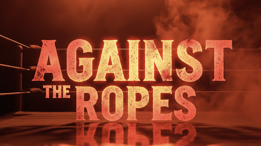 Encore Screening of AGAINST THE ROPES and more!!