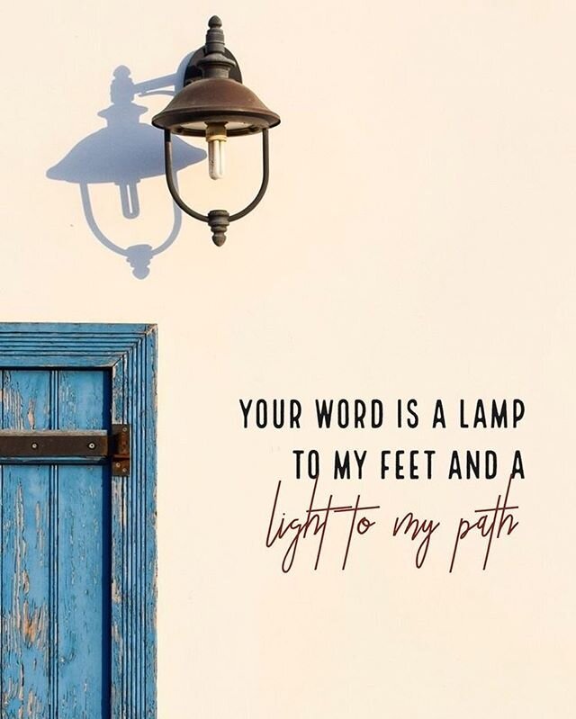 Psalm 119:105.
Pick up your bibles this weekend, and let His words light your way.