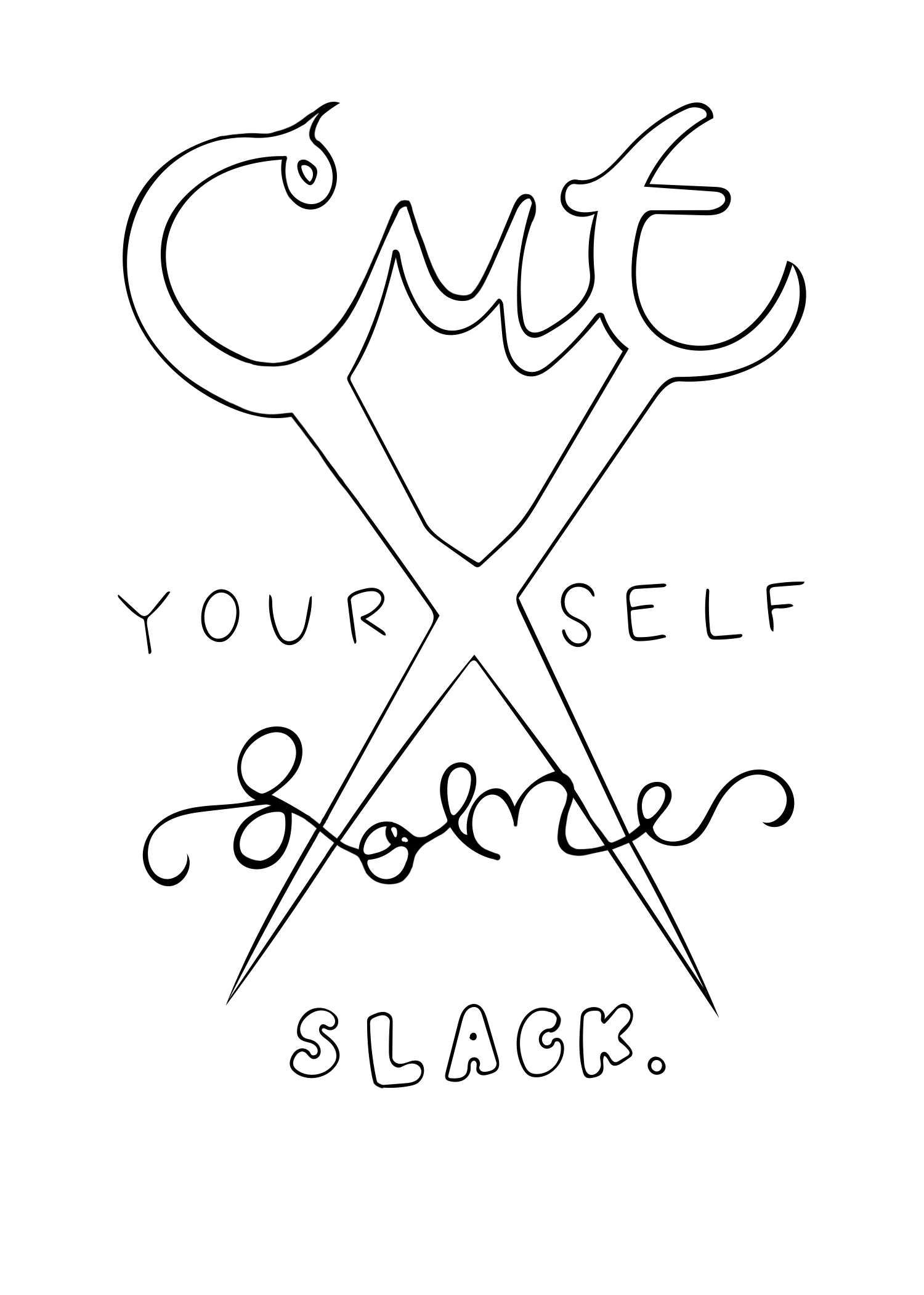 Cut Yourself Some Slack.jpg