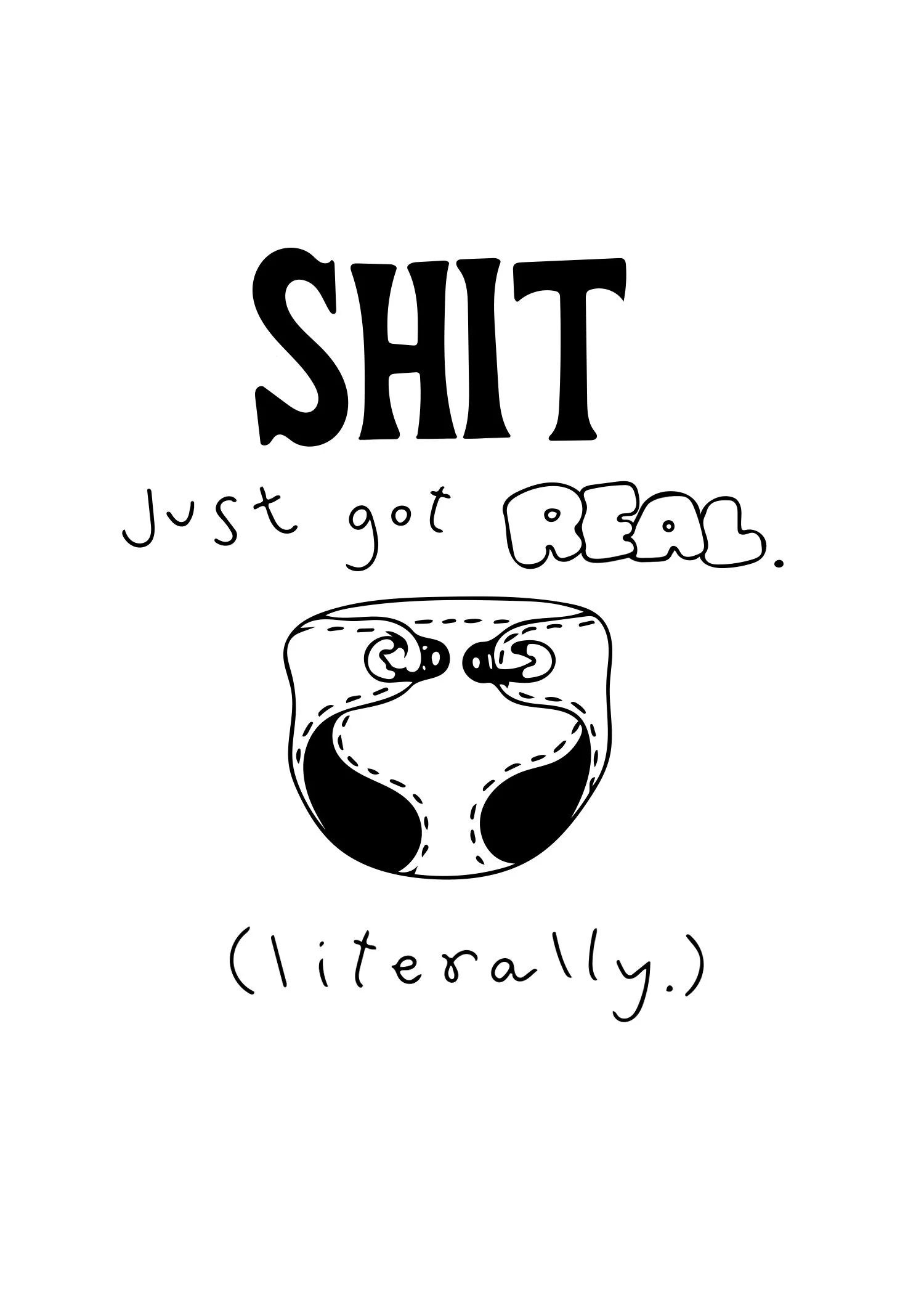 Shit Just Got Real - Baby.jpg