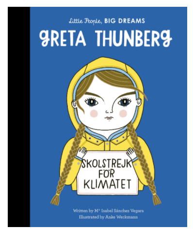 Little People Big Dreams : Greta Thunberg