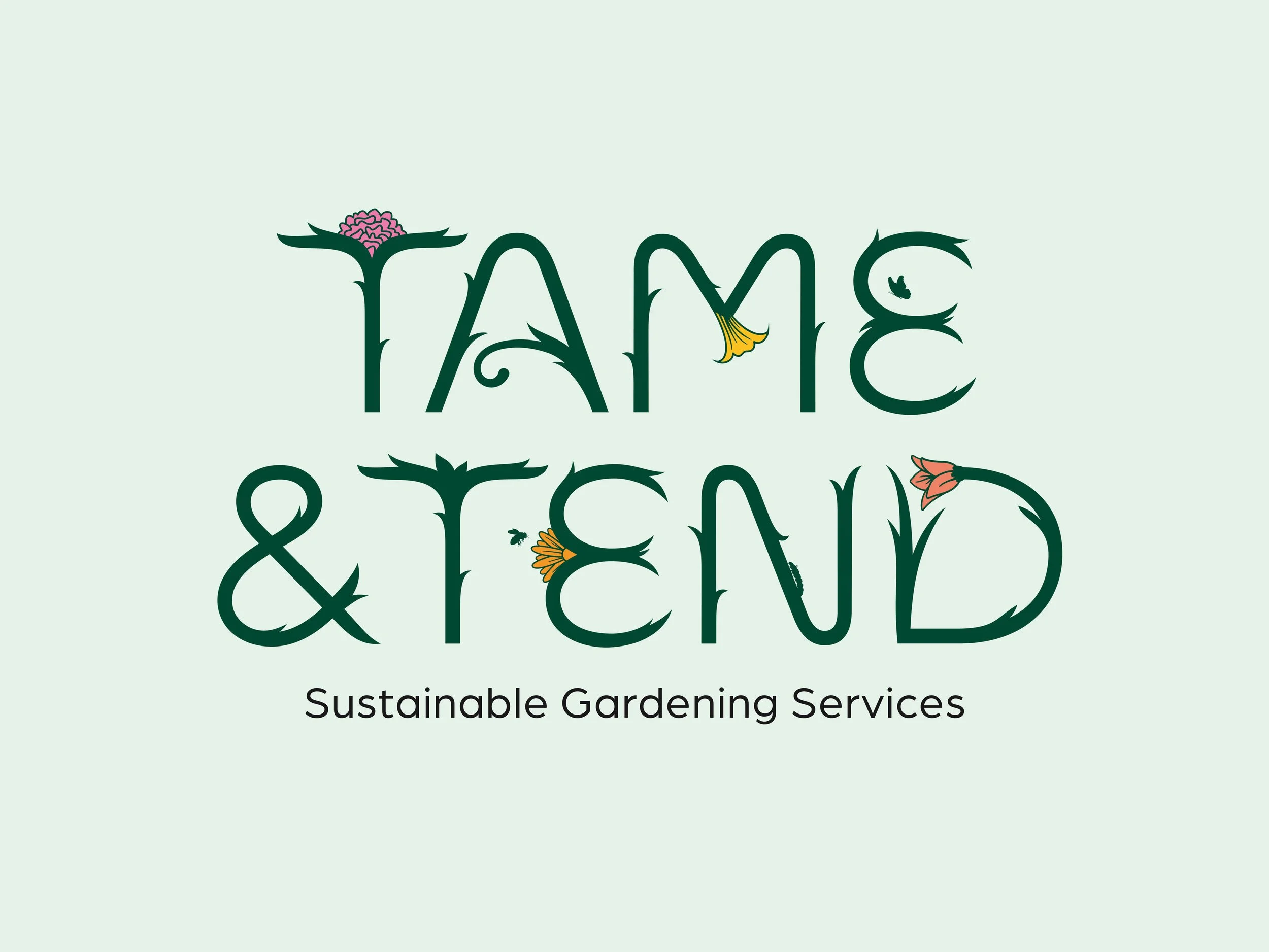 Tame & Tend - Branding that Really Grows on You