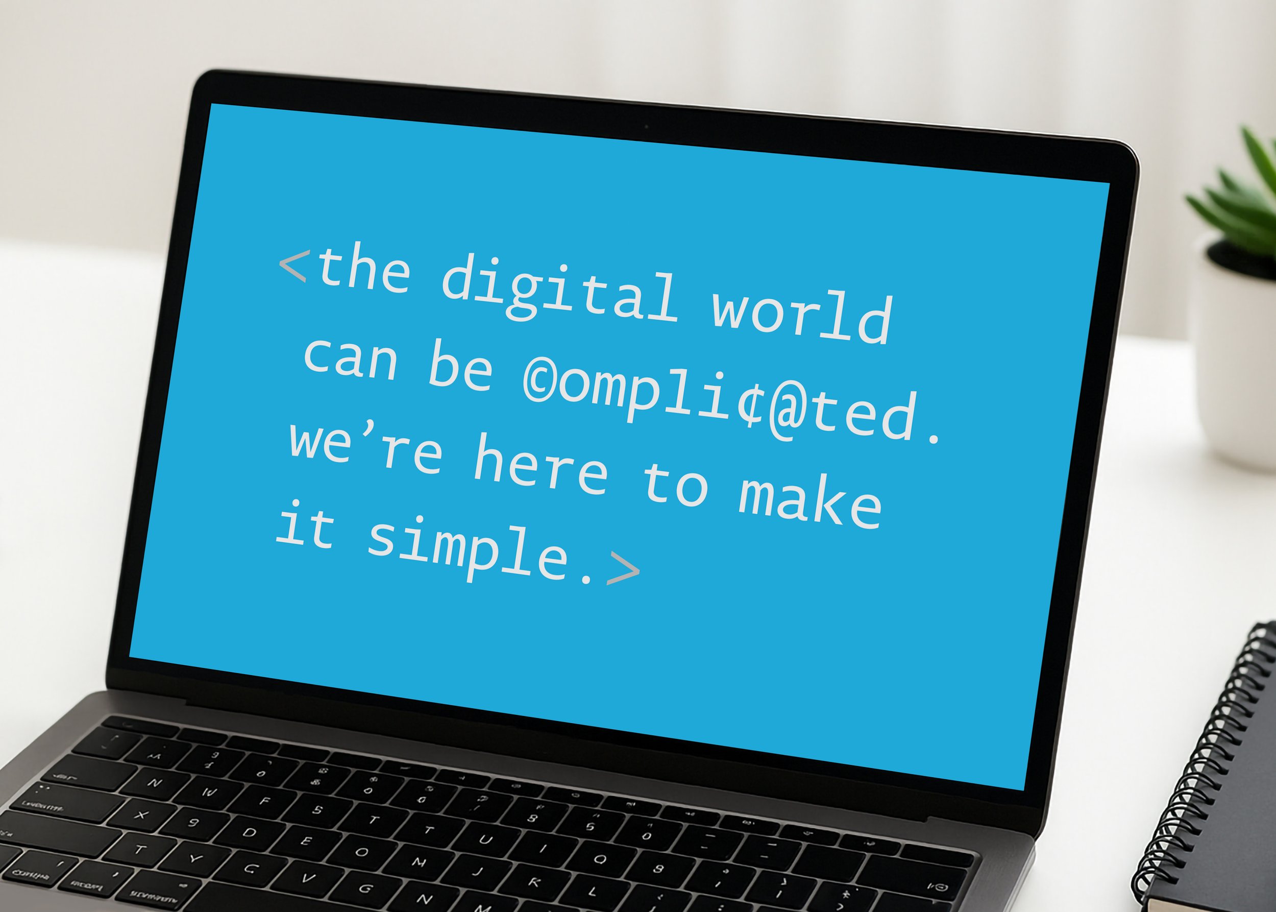 Tekkie -Laptop screen displaying a message about the digital world being complicated and simple.