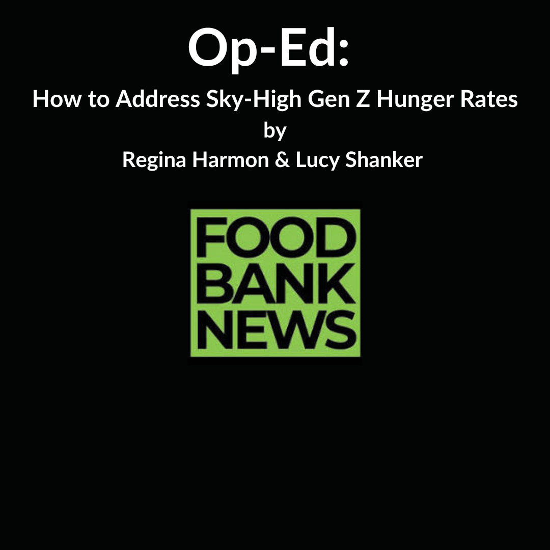 Food Bank News Op-Ed: How to Address Sky-High Gen Z Hunger Rates 