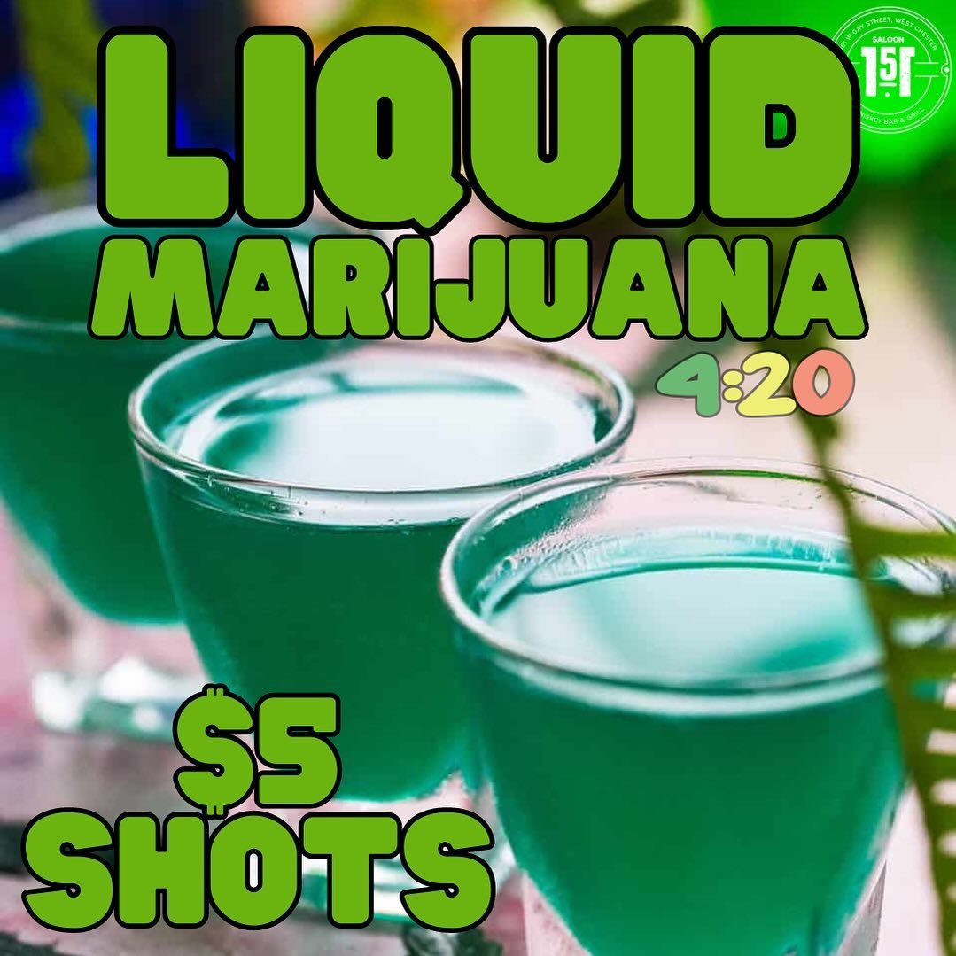 Happy 420 🌳 $5 Liquid Marijuana Shots available all day! (No they do not actually have weed in them) Spiced Rum, Malibu Coconut Rum, Sweet and Sour Mix, Midori Liqueur, Blue Curacao &amp; Pineapple Juice. #liquidmarijauana #shots #420 #westchesterpa