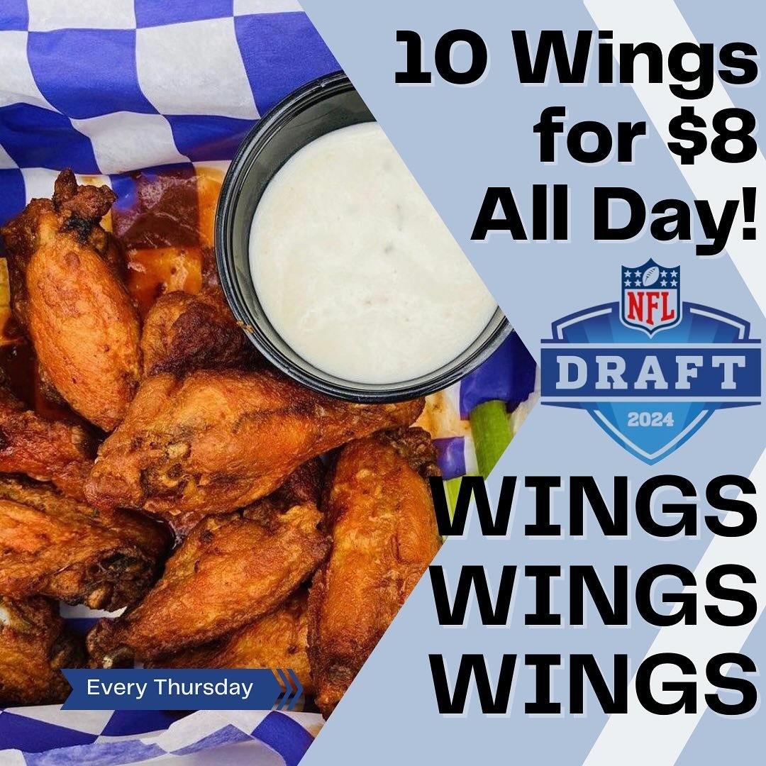 🦅 It&rsquo;s the NFL Draft &amp; Wing Day! 🍗👑 10 Wings for $8. Tossed in Your Choice of Any Sauce. Served with Blue Cheese or Ranch and Celery. 
*All food specials are dine in only
Sauces: 
Mild
Sweet Chili
BBQ
Jerk
Boom Boom
Outlaw
Hot
151
Ranch
