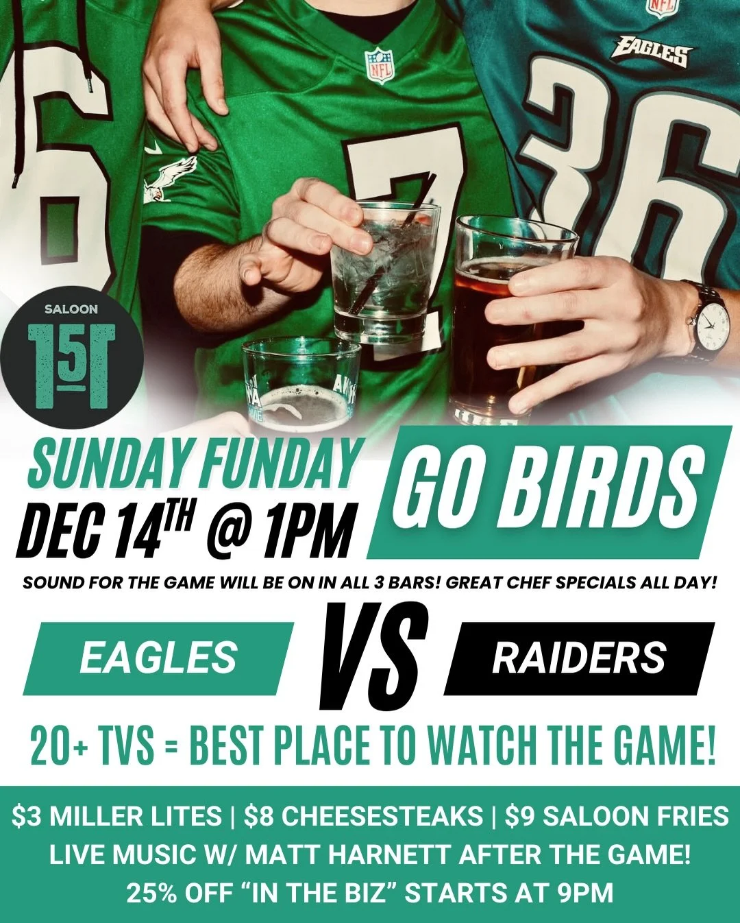 🦅 SUNDAY FUNDAY 🦅
Sound ON for Eagles vs Raiders at 1PM &mdash; then keep the party rolling postgame with LIVE music from Matt Harnett (4&ndash;7PM) 🎸
$3 Miller Lites &bull; $8 Cheesesteaks &bull; $9 Saloon Fries
20+ TVs &bull; All 3 bars &bull; A