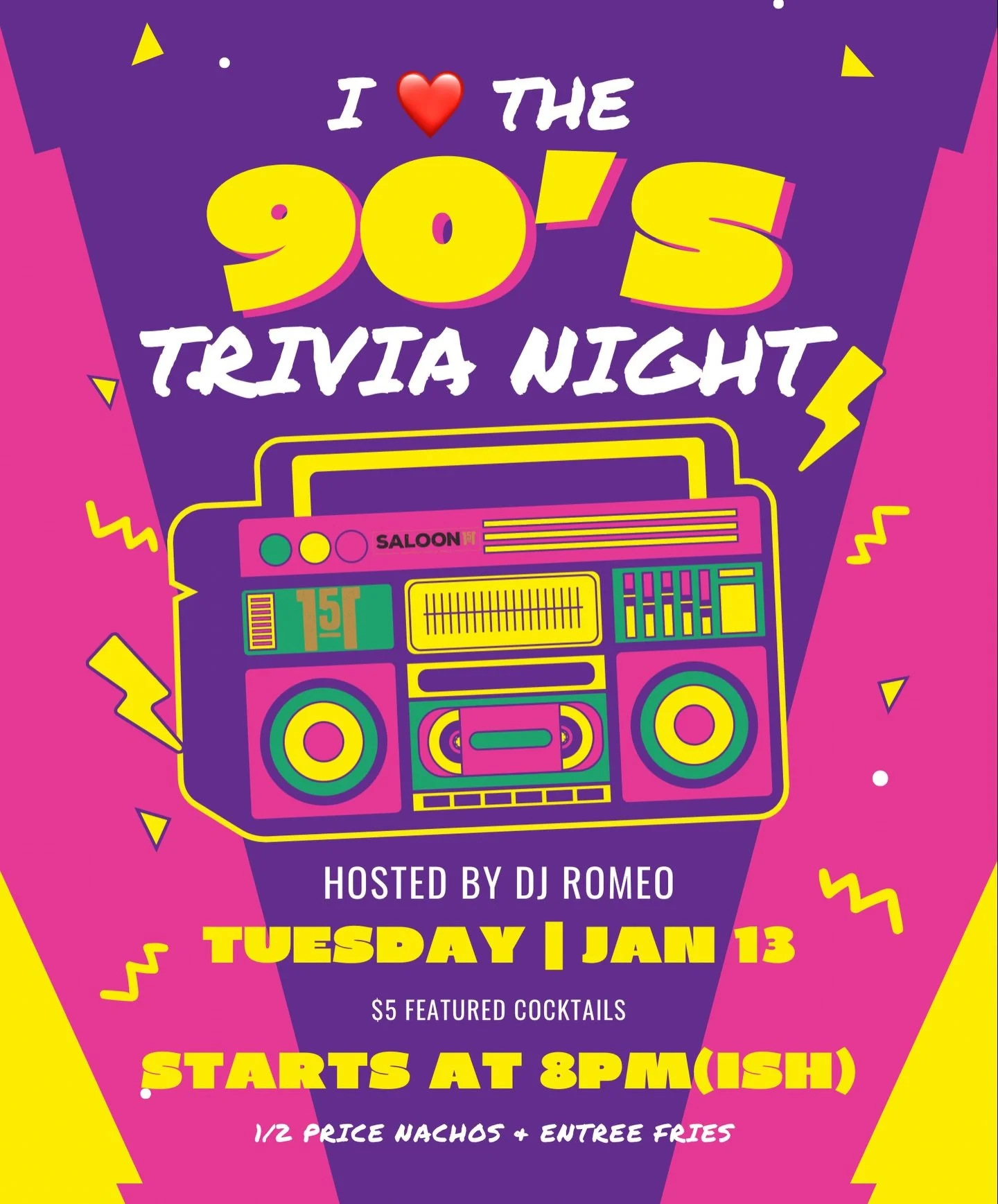 📼💥 I ❤️ the 90&rsquo;s! TONIGHT! 
Throw it back with us for 90&rsquo;s Trivia Night 🎤🧠
Hosted by DJ Romeo
🗓 Tuesday | Jan 13
⏰ Starts at 8PM(ish)
🍹 $5 featured cocktails
🍟 &frac12;-price nachos &amp; entr&eacute;e fries

Dust off that 90&rsquo