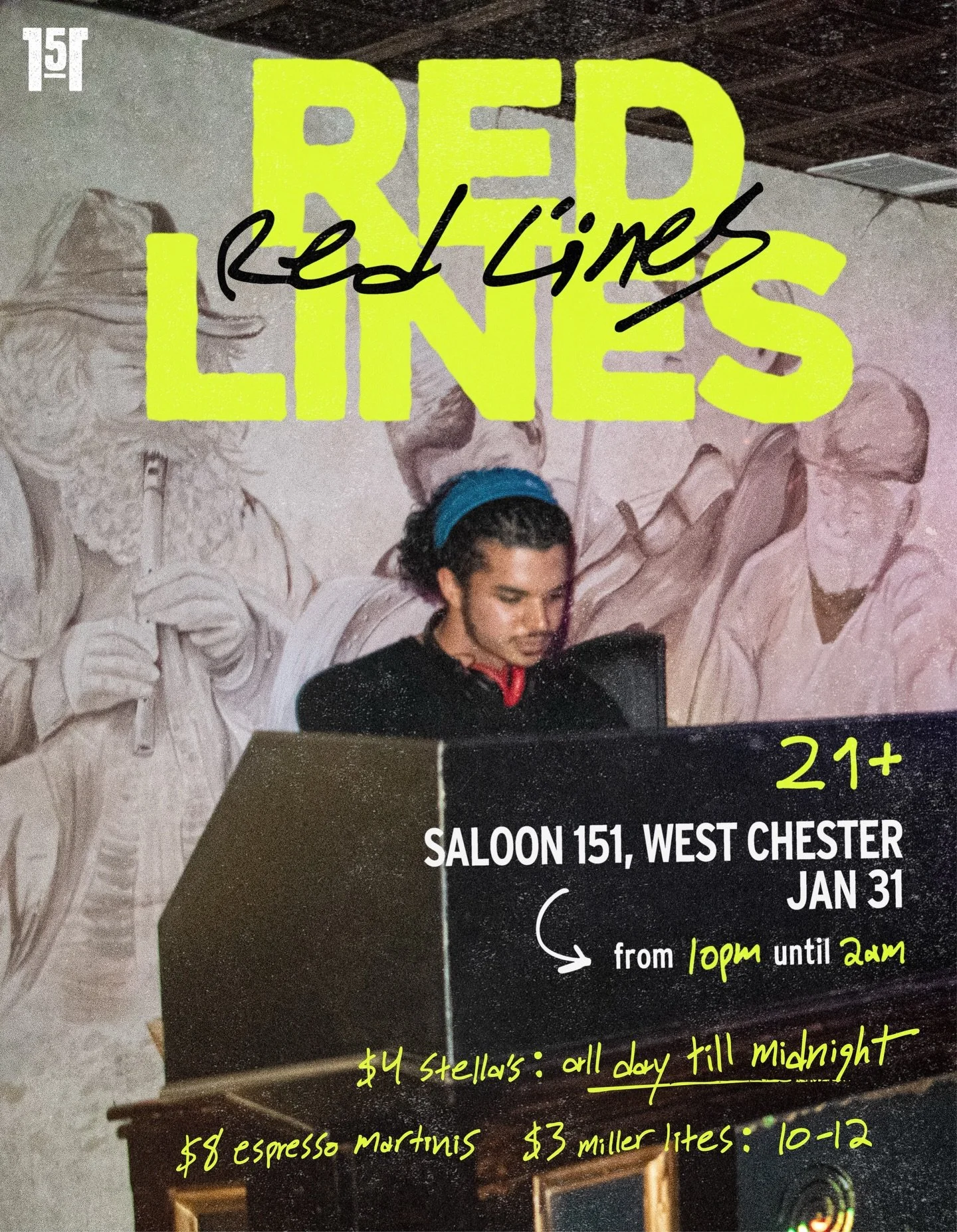 TONIGHT @ Saloon 151
@redlines.music 🎧 | 10PM (Debut!)
$4 Modelos all day
$3 Miller Lites + $8 Espresso Martinis (10&ndash;12)