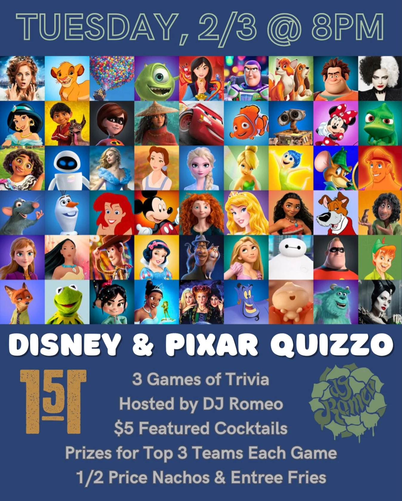 ✨ Disney &amp; Pixar Quizzo Tonight! ✨
Tuesday 2/3 at 8PM(ish) 🕗

🎬 Test your Disney &amp; Pixar knowledge
🎤 Hosted by DJ Romeo
🧠 3 games of trivia
🍹 $5 featured cocktails
🏆 Prizes for the top 3 teams each game
🧀 &frac12;-price nachos &amp; en