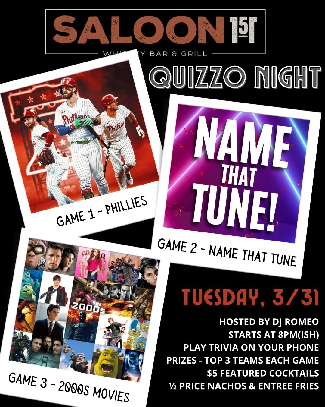 Tuesday = Game Night at Saloon 🔥

Quizzo 3-round lineup:
⚾️ Game 1: Phillies Trivia
🎶 Game 2: Name That Tune
🎬 Game 3: 2000s Movies

Hosted by DJ Romeo &mdash; starts at 8PM(ish)
Play right from your phone 📱
Prizes for Top 3 teams EACH game 🏆

?