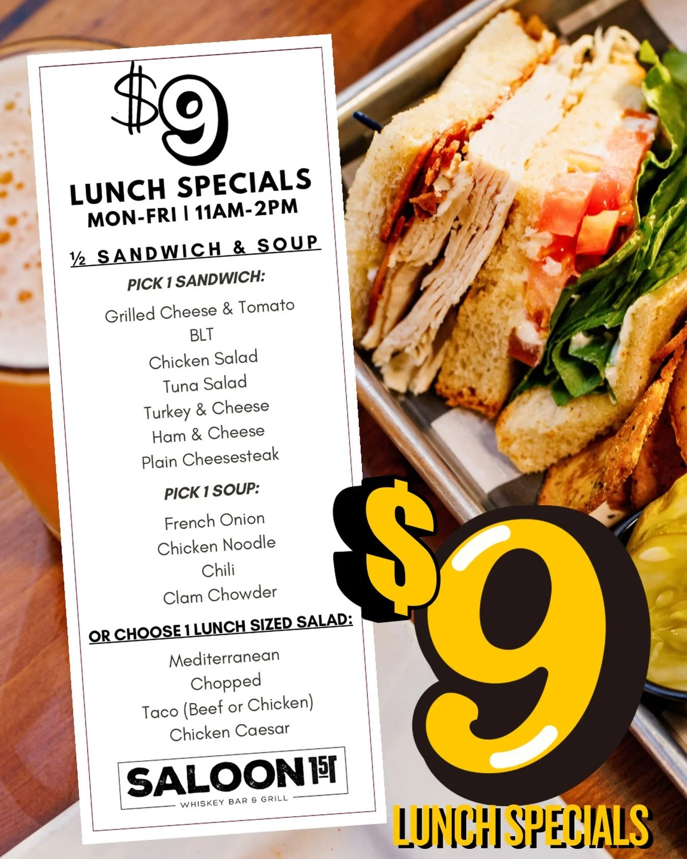 $9 LUNCHES are calling your name 👀🔥

Monday&ndash;Friday | 11AM&ndash;2PM at Saloon 151

Build your perfect lunch:
🥪 Pick ANY 1/2 sandwich (BLT, Turkey, Cheesesteak &amp; more)
🍲 Pair it with a soup (French Onion, Chili, Clam Chowder&hellip;)
🥗 