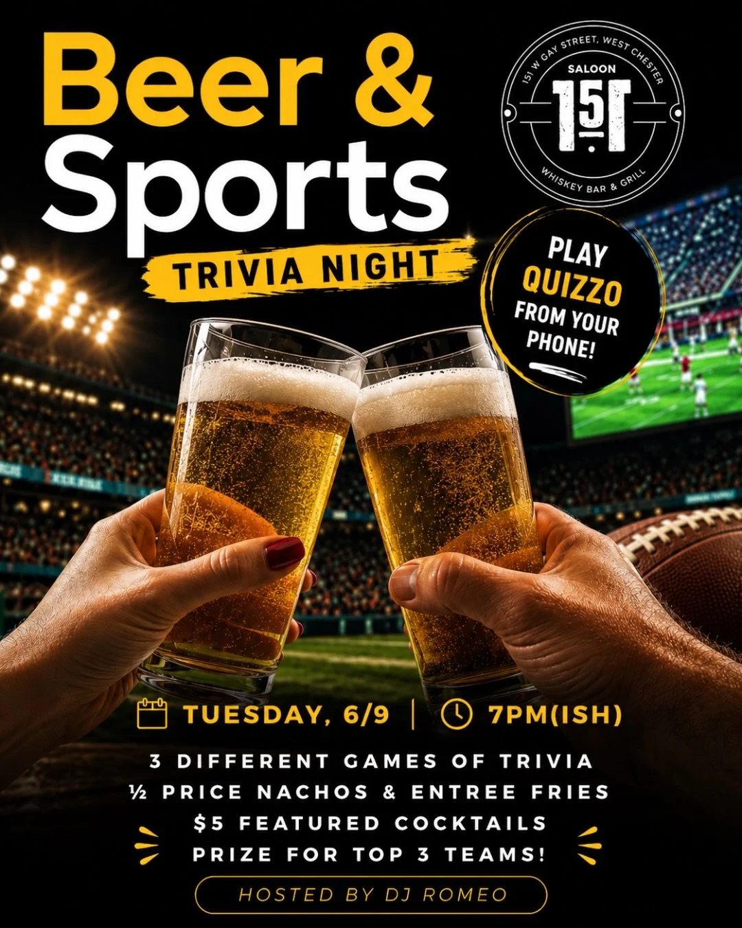 🏆🧠 Game Night at Saloon 151! 🍺🏆 

Grab your crew and test your BEER &amp; SPORTS knowledge tonight with DJ Romeo! 🎤🤓 

🏆 Top 3 teams win prizes
🍸 $5 featured cocktails &amp; TROEGS
😋 1/2 price nachos &amp; entr&eacute;e fries
🎯 3 games of Q