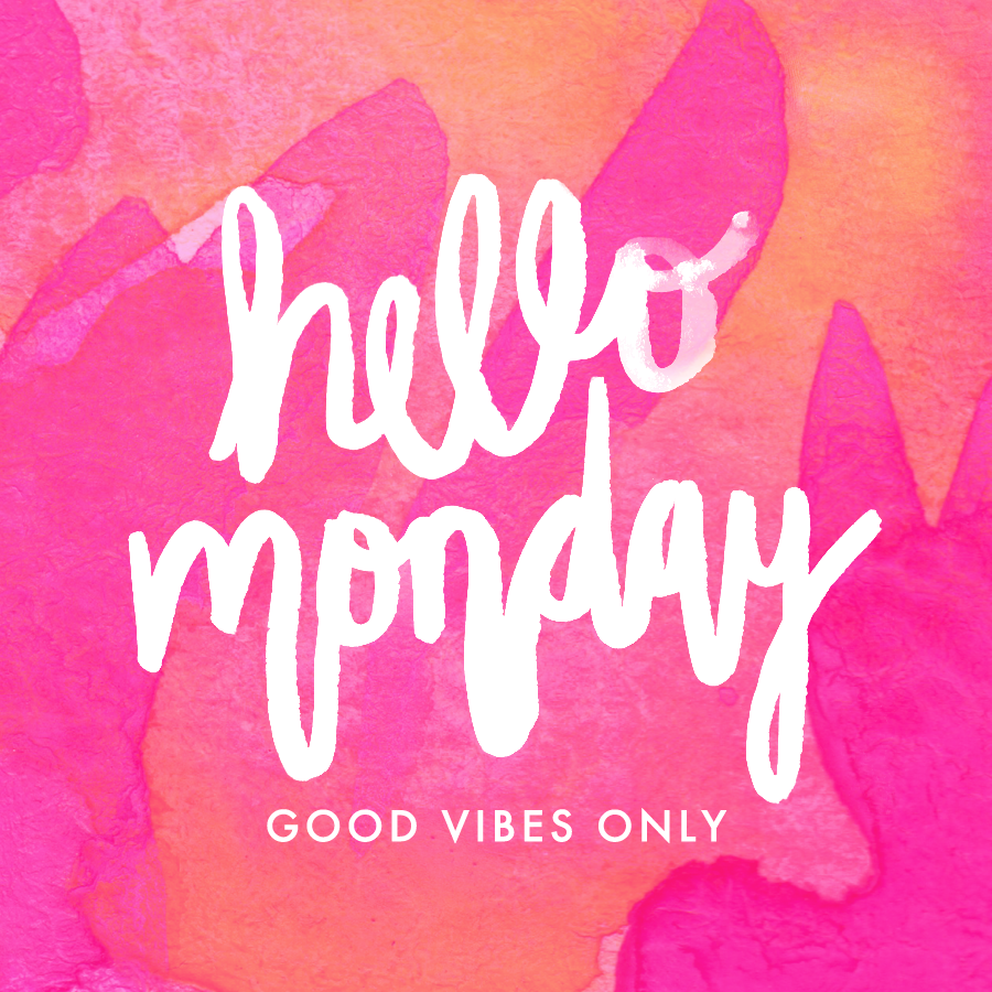 Hello Monday Good Vibes Only Kristen Laczi