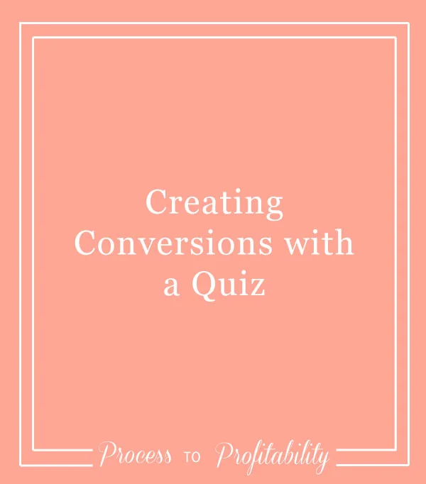 66-Creating-Conversions-with-a-Quiz.jpg