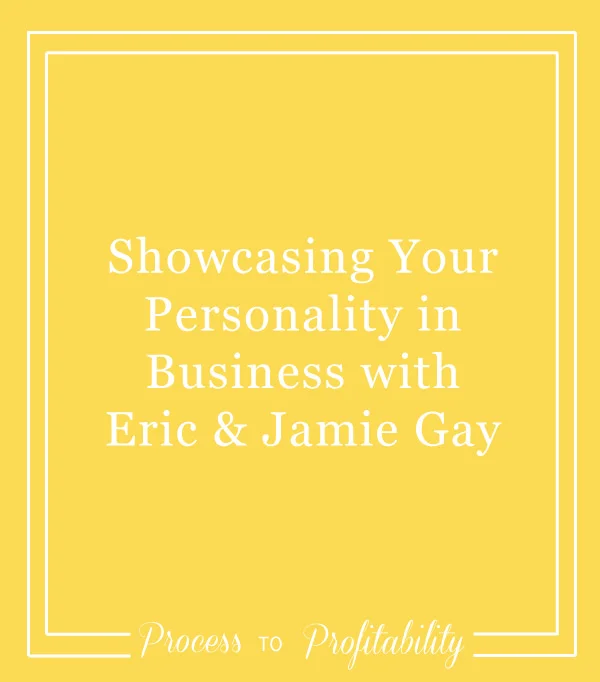 77-Showcasing-Your-Personality-in-Business-with-Eric-&-Jamie-Gay.jpg