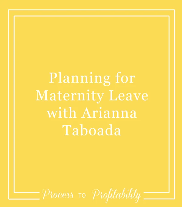 87-Planning-for-Maternity-Leave-with-Arianna-Taboada.jpg