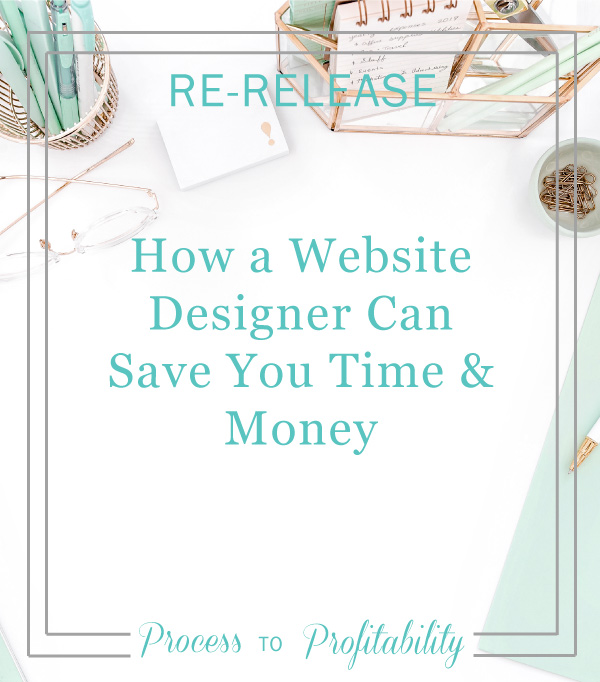 Re-Release-01-17-How-a-Website-Designer-Can-Save-You-Time-&-Money.jpg