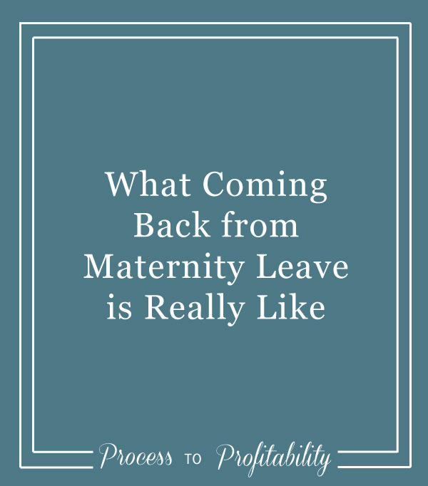 105-What-Coming-Back-from-Maternity-Leave-is-Really-Like.jpg