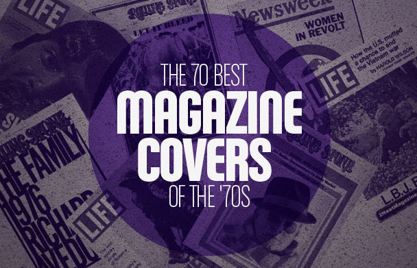 The 70 Best Magazine Covers of the '70s