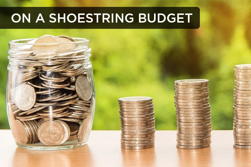 To be on a shoestring budget refers to having very little or not enough money.