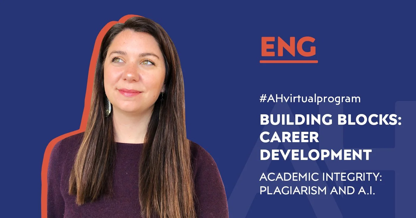 Building Blocks: Career Development. Academic Integrity: Plagiarism and A.I.