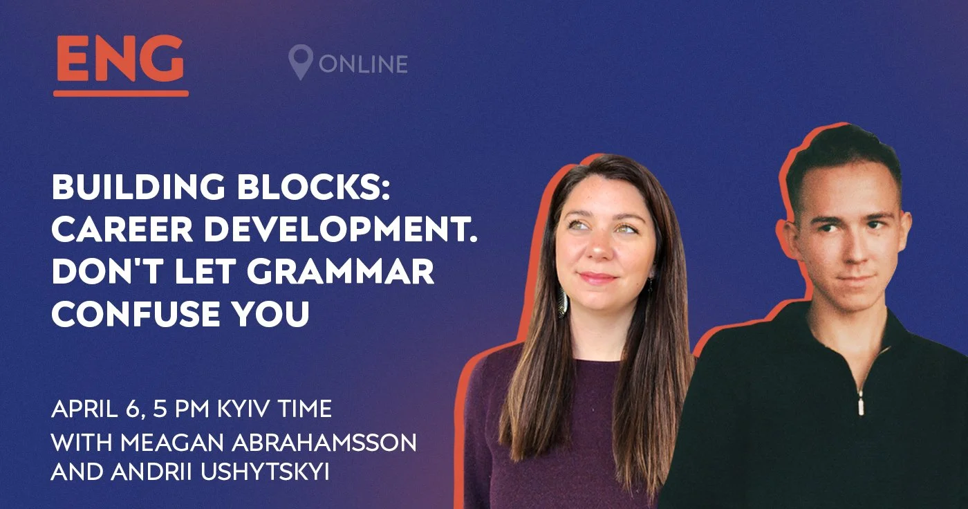 Building Blocks: Career Development. Don't Let Grammar Confuse You