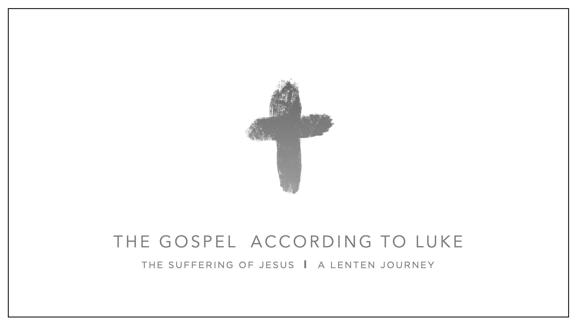 The Gospel of Luke(Lent).png