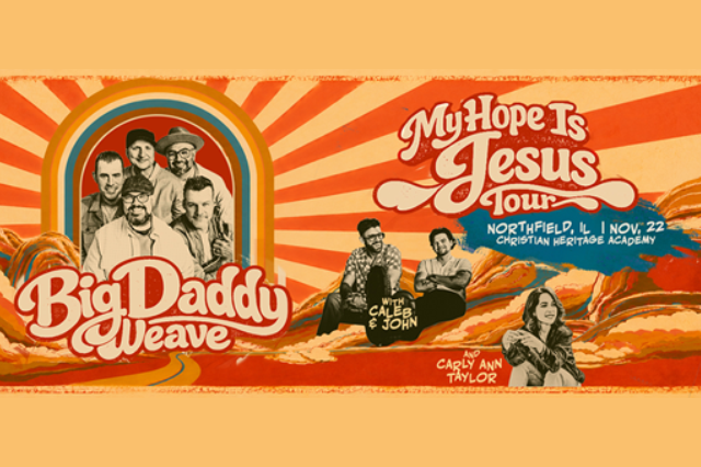 Big Daddy Weave my hope is jesus tour with Caleb &amp; john and carly ann taylor 